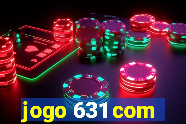 jogo 631 com